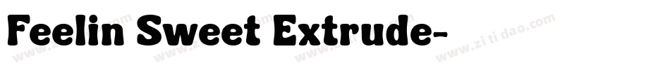 Feelin Sweet Extrude字体转换